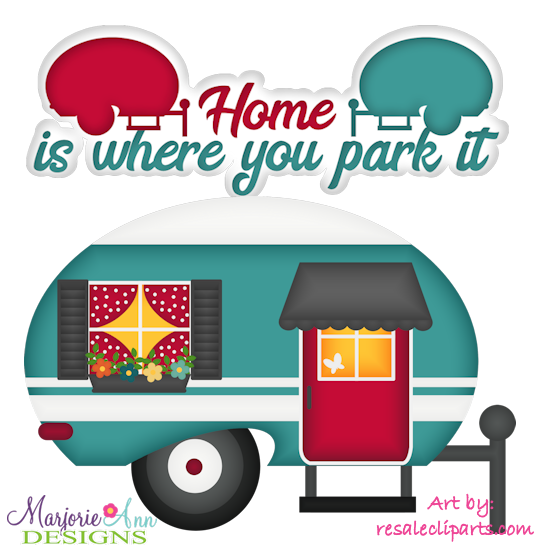 Home Is Where You Park It SVG Cutting Files Includes Clipart - Click Image to Close